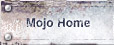 Mojo Home