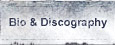 Bio & Discography